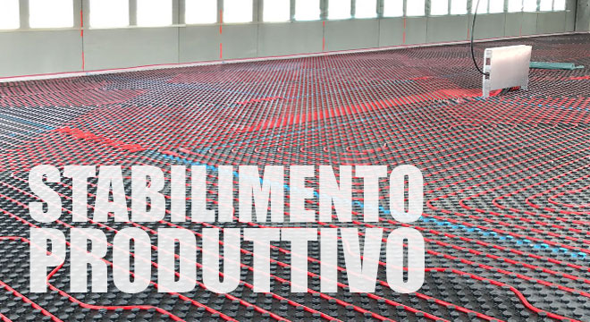 Stabilimento produttivo e uffici radiante a pavimento termoformato Eruoflex TF