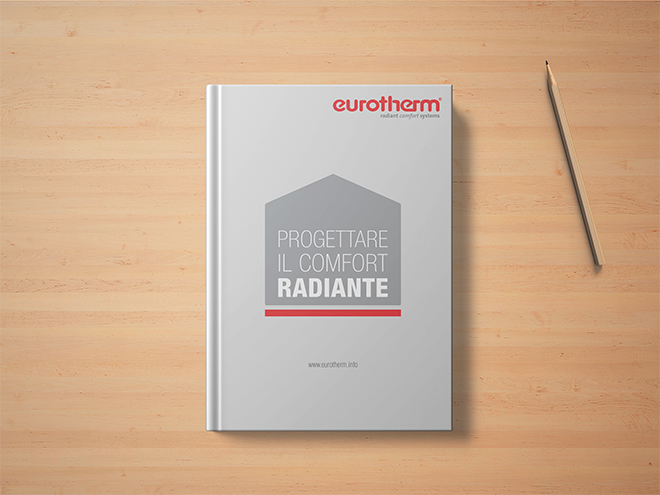 Nuovo manuale Eurotherm 2019: progettare il comfort radiante